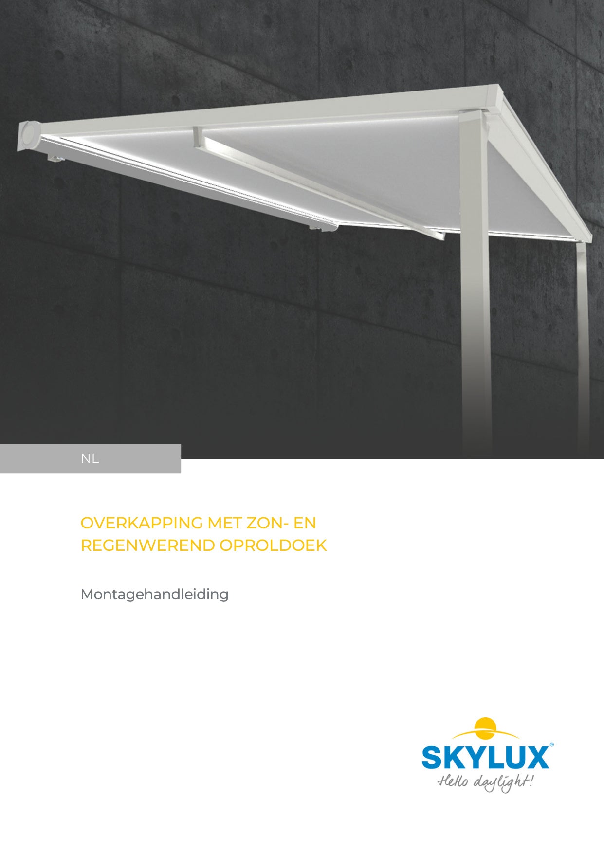 Montagehandleiding Overkapping met zon- en Regenwerend oproldoek - Skylux